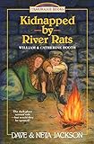 Kidnapped by River rats: Introducing William and Catherine Booth (Trailblazer Books)