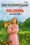 Pollyanna (Great Illustrated Classics)