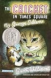 The Cricket in Times Square: Revised and updated edition with foreword by Stacey Lee (Chester Cricket and His Friends, 1)