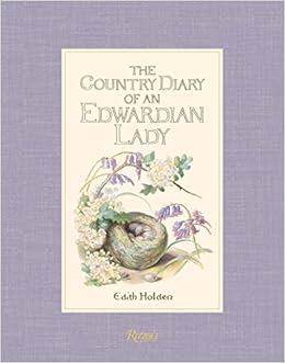Amazon.com: The Country Diary of an Edwardian Lady (9780847858903): Holden,  Edith: Books