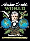 Abraham Lincoln's World, Expanded Edition