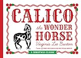Calico the Wonder Horse: Christmas Gift Edition