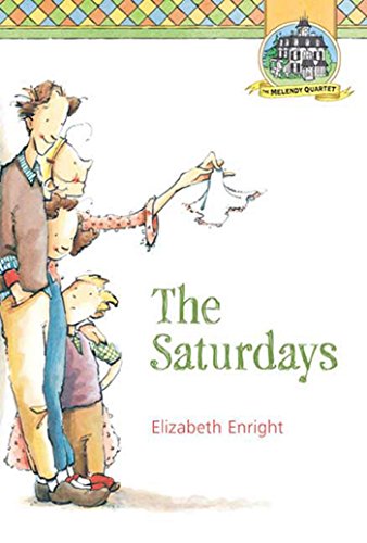 The Saturdays (Melendy Quartet Book 1) - Kindle edition by Enright,  Elizabeth, Enright, Elizabeth. Children Kindle eBooks @ Amazon.com.