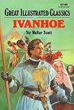 Ivanhoe (Great Illustrated Classics)