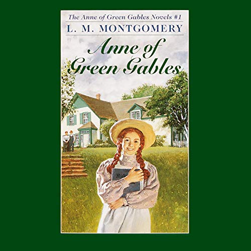 Anne of Green Gables by L. M. Montgomery | Audiobook | Audible.com