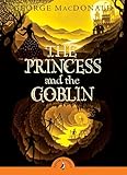 The Princess and the Goblin (Puffin Classics)