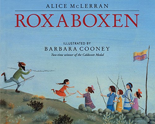 Roxaboxen: McLerran, Alice, Cooney, Barbara: 9780060526337: Amazon.com:  Books