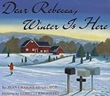 Dear Rebecca, Winter Is Here