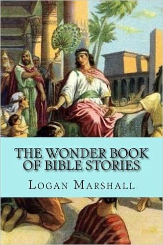 The Wonder Book of Bible Stories: Marshall, Logan, Marshall, Logan:  9781530500994: Amazon.com: Books