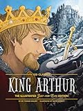 King Arthur - Kid Classics: The Illustrated Just-for-Kids Edition
