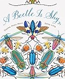 A Beetle Is Shy (Sylvia Long)